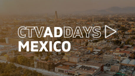 CTV Ad Days Mexico 2024