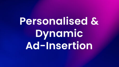 Personalised & Dynamic Ad-Insertion-2